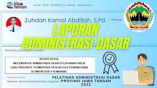 09. Zuhdan Kamal Abdillah ADMINDAS 1 Video 1 | Implementasi Administrasi Dasar Provinsi Jawa Tengah