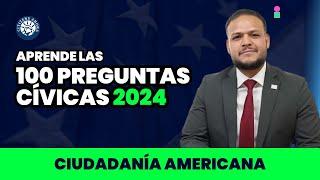 Aprende las 100 preguntas cívicas 2024 - Ciudadanía americana