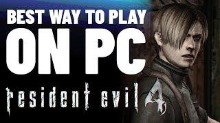 Resident Evil 4 (2005) | The best way to play on pc