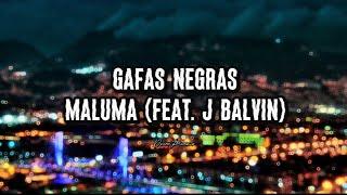 Maluma, J Balvin - Gafas Negras - Letra/lyrics