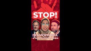 Stop Islamophobia and Islamic Propaganda