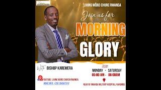 #MORNING GLORY  DAY 177 // On 01ST JULY 2024//| with BISHOP KAREMERA & PASTOR INNOCENT