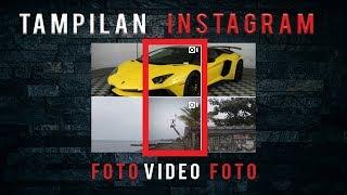 CARA AGAR TAMPILAN INSTAGRAM FOTO DAN VIDEO NYAMBUNG DALAM 1 SAMPUL | GRID INSTAGRAM |TUTORIAL EPS 2