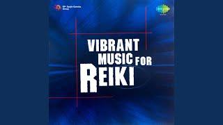 Vibrant Music For Reiki - 2