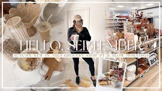 HELLO, SEPTEMBER | AUTUMN NEW IN, M&S GROCERY SHOP, PT & SLOW MORNINGS!