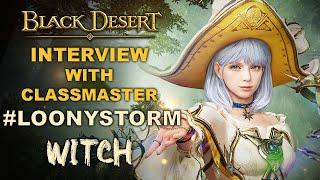  BDO | Witch Succession - Interview With LoonyStorm | Best PvE Class in Black Desert Online |