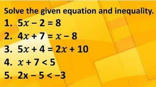 Find the value of X | Solve the given Equation and Inequality