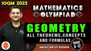 GEOMETRY - ALL THEOREMS, CONCEPTS AND FORMULAS | Mathematics Olympiad | IOQM 2023 | Abhay Sir | VOS