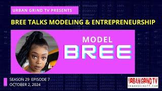  Model Bree: Exclusive Interview on Urban Grind TV 