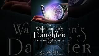 Chapter 17 of The Watchmaker's Daughter audiobook