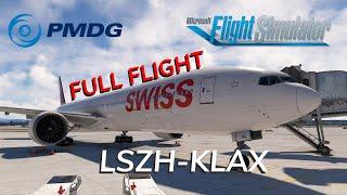 PMDG 777-300ER l FULL FLIGHT l LSZH-KLAX l Swiss Ops