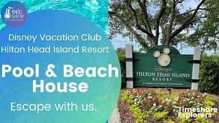 Disney Vacation Club Hilton Head Island Pool & Beach House Tour!