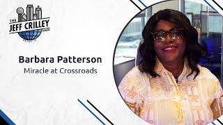 Barbara Patterson, Miracle at Crossroads | The Jeff Crilley Show