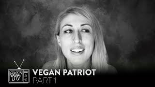 VEGAN PATRIOT RECALLS HER EARLY YEARS GROWING UP IN THE MIDWEST (Part 1)