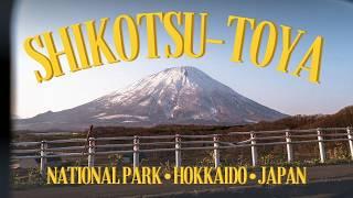 SHIKOTSU-TOYA NATIONAL PARK ️ Lake Toya, Lake Shikotsu, Mount Yotei & Jozankei