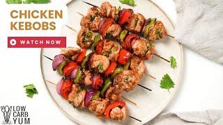 Keto Chicken Shish Kabobs