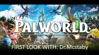 1st look at PALWORLD with: Dr.Mcstaby  [2024 gameplay]