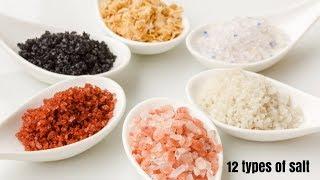 Know the 12 TYPES OF SALT and each uses.