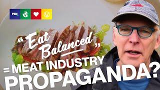 'Eat Balanced' TV Ad - Meat Industry Propaganda?