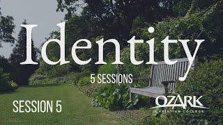 Identity - Session 5 - Saved from our Brokenness by Kevin Greer