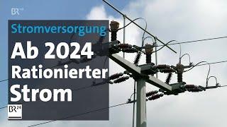 Stromversorgung: Wo Strom bald rationiert werden kann | Kontrovers | BR Fernsehen