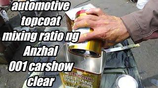 paano maghalo ng carshow clear Anzhal brand 001 automotive topcoat 