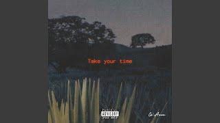 Take Your Time