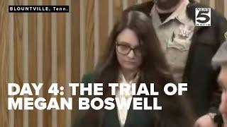 Day 4: The Murder Trial of Megan Boswell