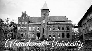 abandoned UNIVERSITY Exploration