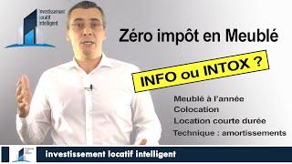 INVESTISSEMENT LOCATIF : le mensonge du zéro impôt En meublé LMNP - LMP