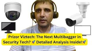 Prizor Viztech: The Next Multibagger in Security Tech?  Detailed Analysis Inside!