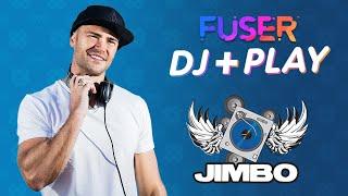 FUSER DJ+PLAY with DJ Jimbo