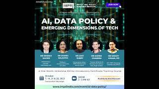 AI, Data Policy and Emerging Dimensions of Tech | October 2023 | IMPRI #WebPolicyLearning