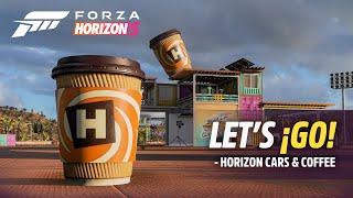 Forza Horizon 5: Let's ¡GO! - Horizon Cars & Coffee