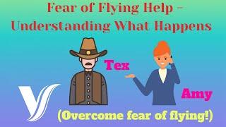 Fear of Flying Help - Understanding What Happens