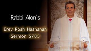 Erev Rosh Hashanah Sermon 5785