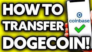 How To Transfer Dogecoin from Coinbase Wallet [EASY!]