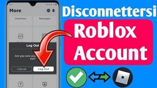 Come disconnettersi dal tuo account Roblox!  (Veloce e facile) Android