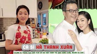 HÀ THANH XUÂN - Chuẩn bị trước khi cưới Vua cá Koi Việt Nam Tài sản vững chắc, muốn có con