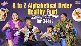 A to Z healthy food eating challenge || 24hrs Eating challenge || Naveena vlogs || Tamada Media