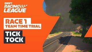 Zwift Racing League // Race 1 - Tick Tock Team Time Trial