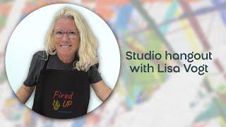 Let's Catch up in the Studio with Lisa Vogt