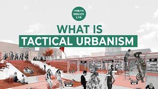 What is Tactical Urbanism ?