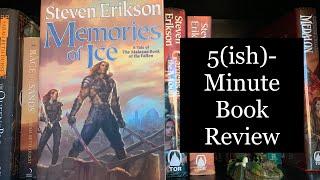 Memories of Ice (no spoilers) | 5-Minute Book Review + Recommendations!