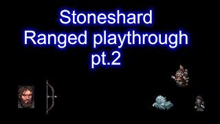 Stoneshard - Ranged playthrough (2/?) (0.8.0.13)