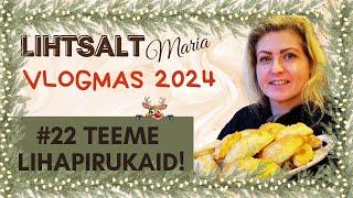 VLOGMAS 22 | TEEME LIHAPIRUKAID | LIHTSALT MARIA