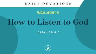 How to Listen to God – Daily Devotional