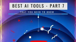 Top AI tools for 2023 - Part 7