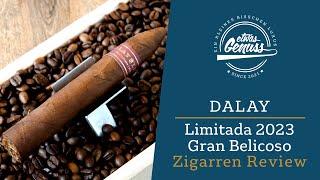 Die Grenzen getestet - Dalay Limitada 2023 Gran Belicoso Zigarren Review