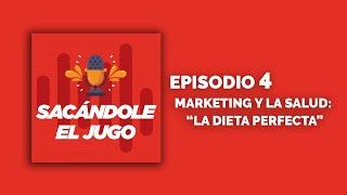 "LA DIETA PERFECTA" (con el doctor Jorge García Vincitore) | EPISODIO 04 - Sacándole el Jugo 